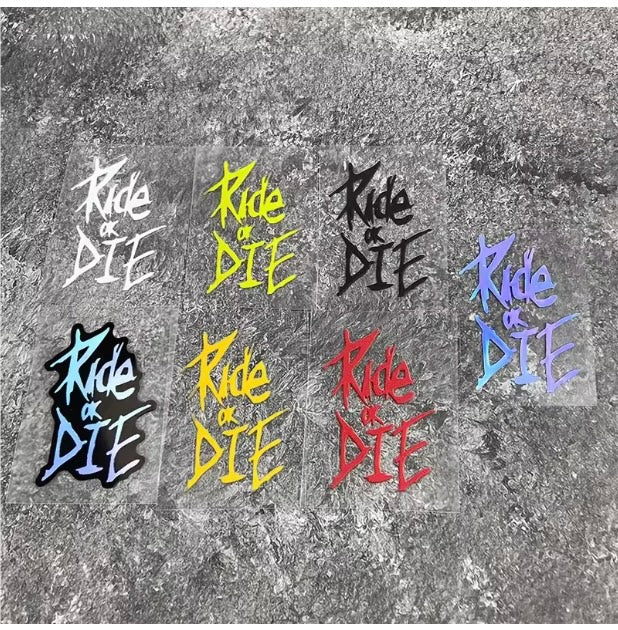Ride or die stickers